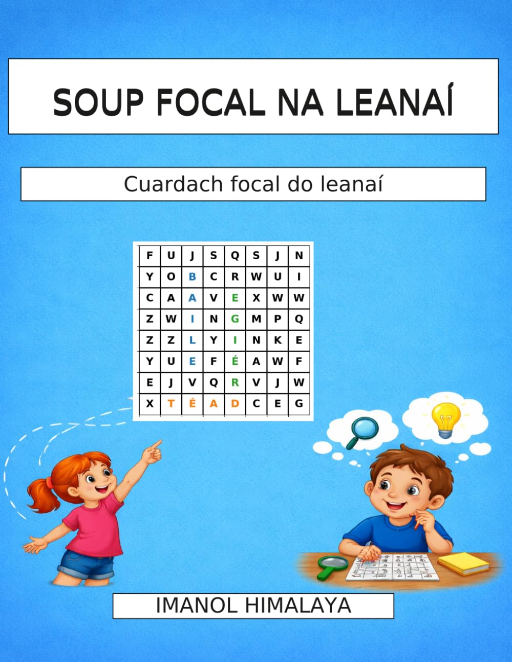 SOUP FOCAL NA LEANAÍ: Cuardach focal do leanaí