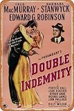 Double Indemnity Movie Poster 8 x 12 Inches - Retro Vintage Metal Tin Sign for Home Bar Pub Garage Decor Movie Gifts