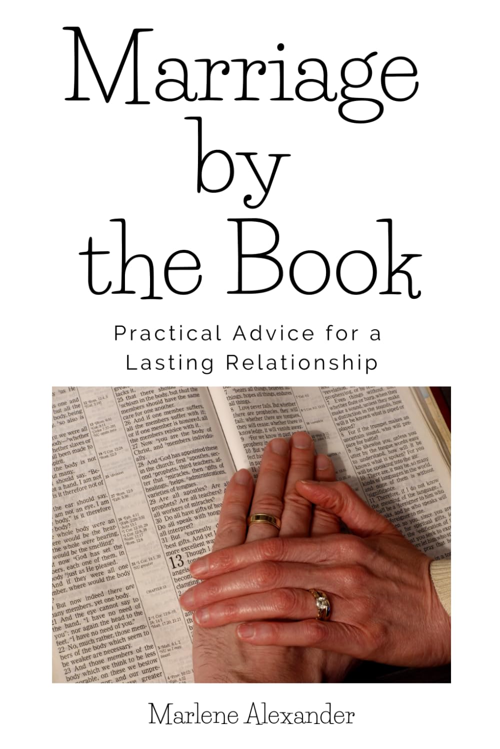 Marriage by the Book: Practical Advice For a Lasting Relationship