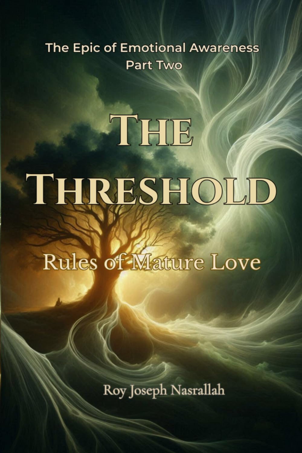 THE THRESHOLD: Rules of Mature Love (The Epic of Emotional Awareness)