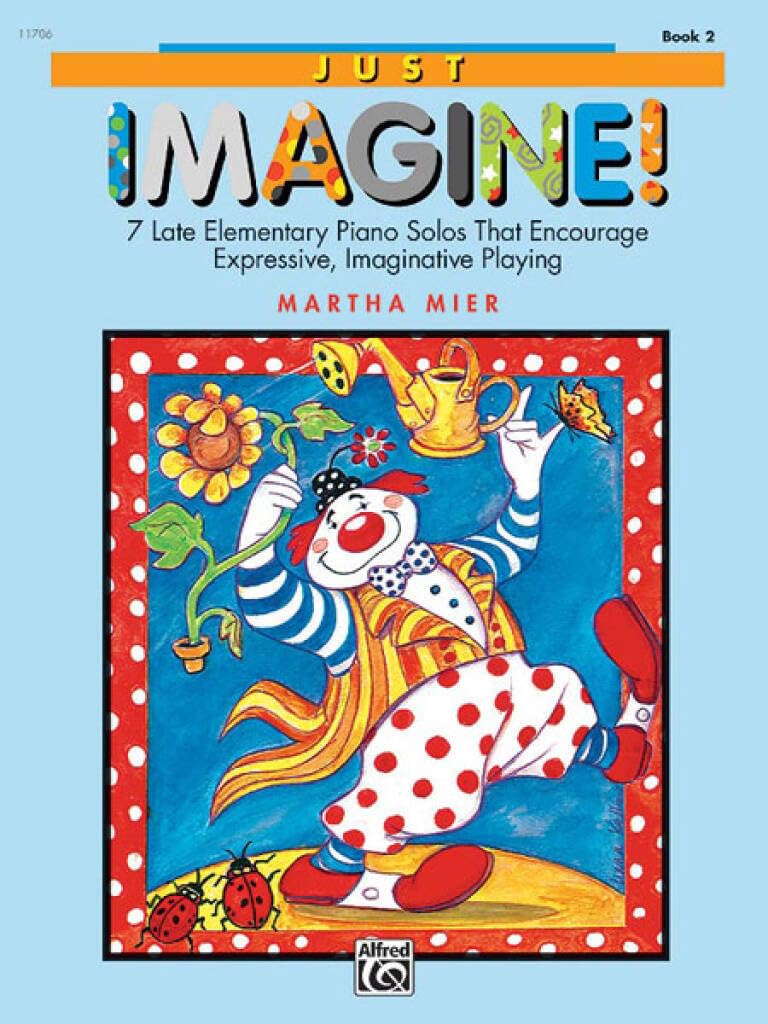 Just Imagine! - Late Elementary Piano Solos - Book 2