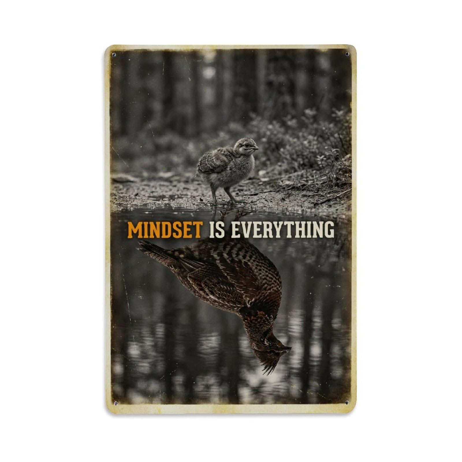 Metal Tin Sign Mindset Is Everything Grouse Animal Motivation Quote