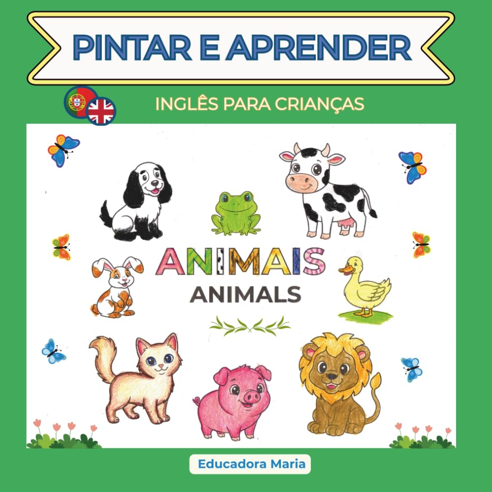 PINTAR E APRENDER, INGLÊS PARA CRIANÇAS: Edição Animais