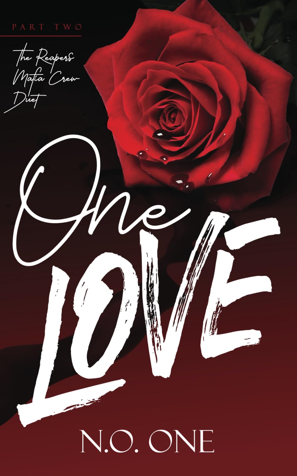 One Love: Dark Mafia Romance: 2 (The Reapers)