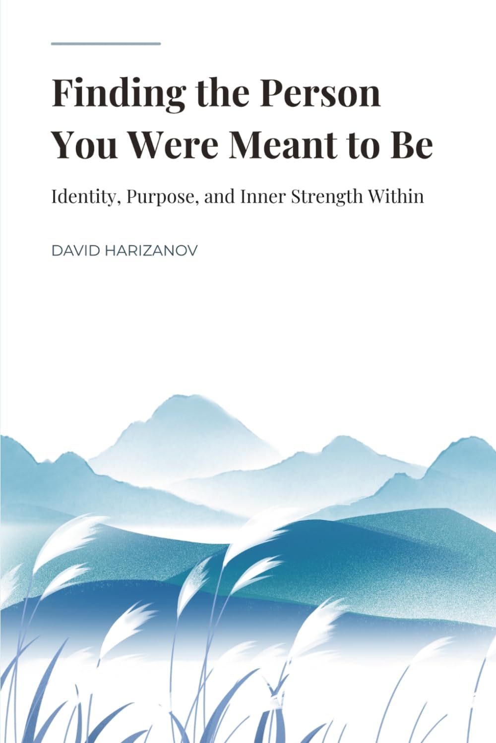 Finding the Person You Were Meant to Be: Identity, Purpose, and Inner Strength Within