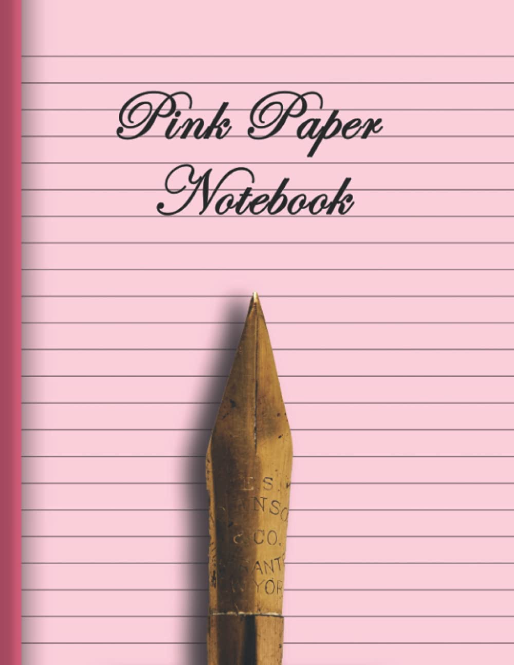 Pink Paper Notebook: A Color Blank Lined Journal With Beautiful Pink Pages