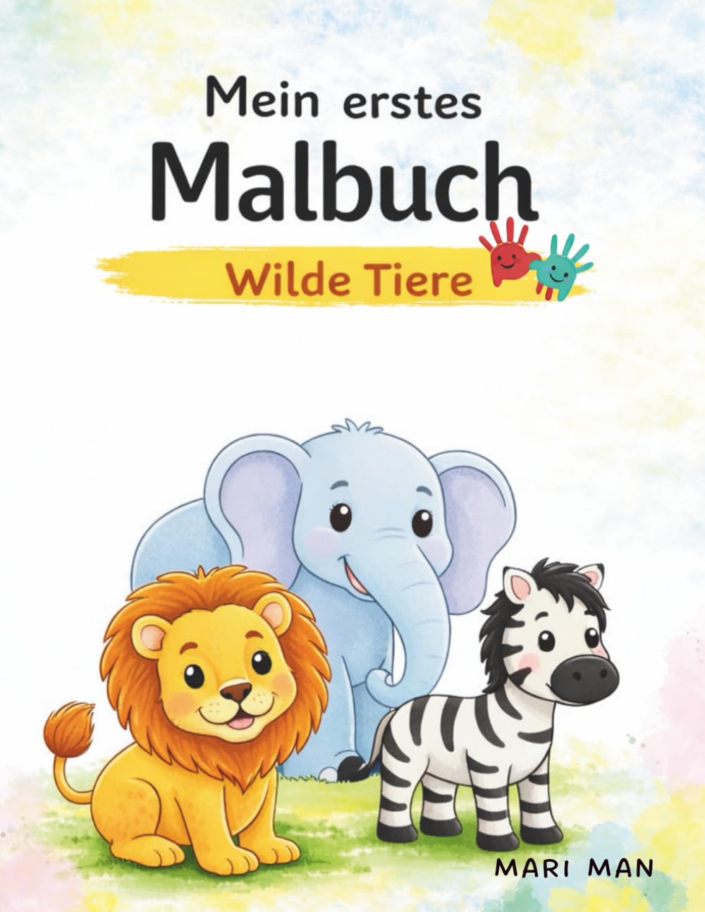 Mein erstes Malbuch: Wilde Tiere