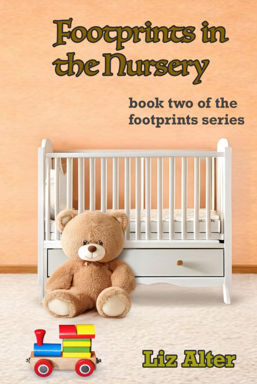 Footprints In The Nursery: Book Two of the Footprints Series