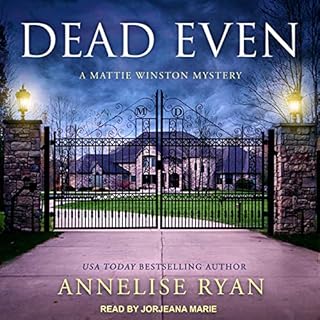 Dead Even Audiobook By Annelise Ryan cover art