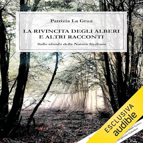 Page de couverture de La rivincita degli alberi e altri racconti