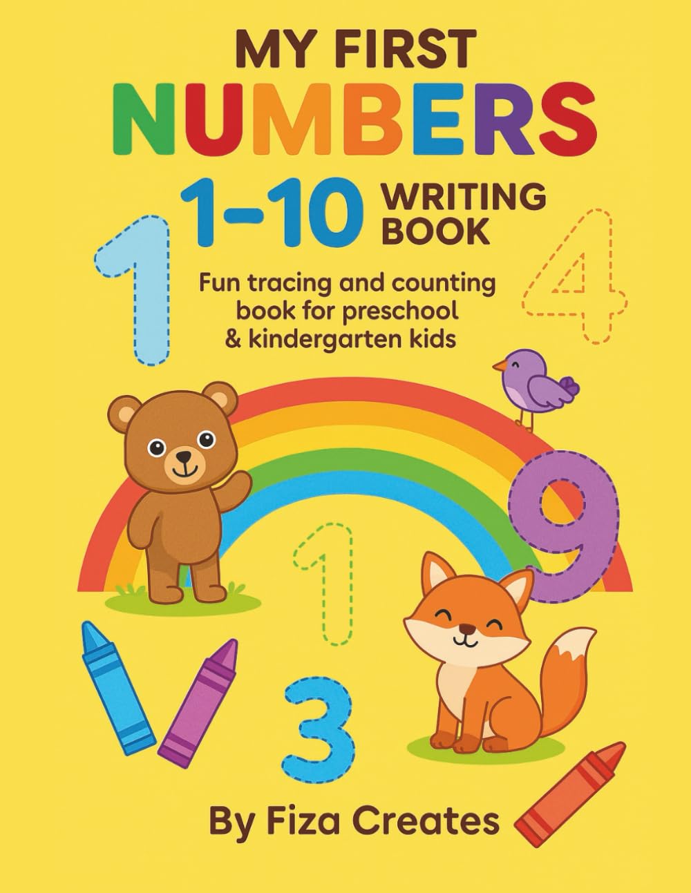 My First Numbers 1–10 Writing Book: Fun tracing and counting book for preschool & kindergarten kids