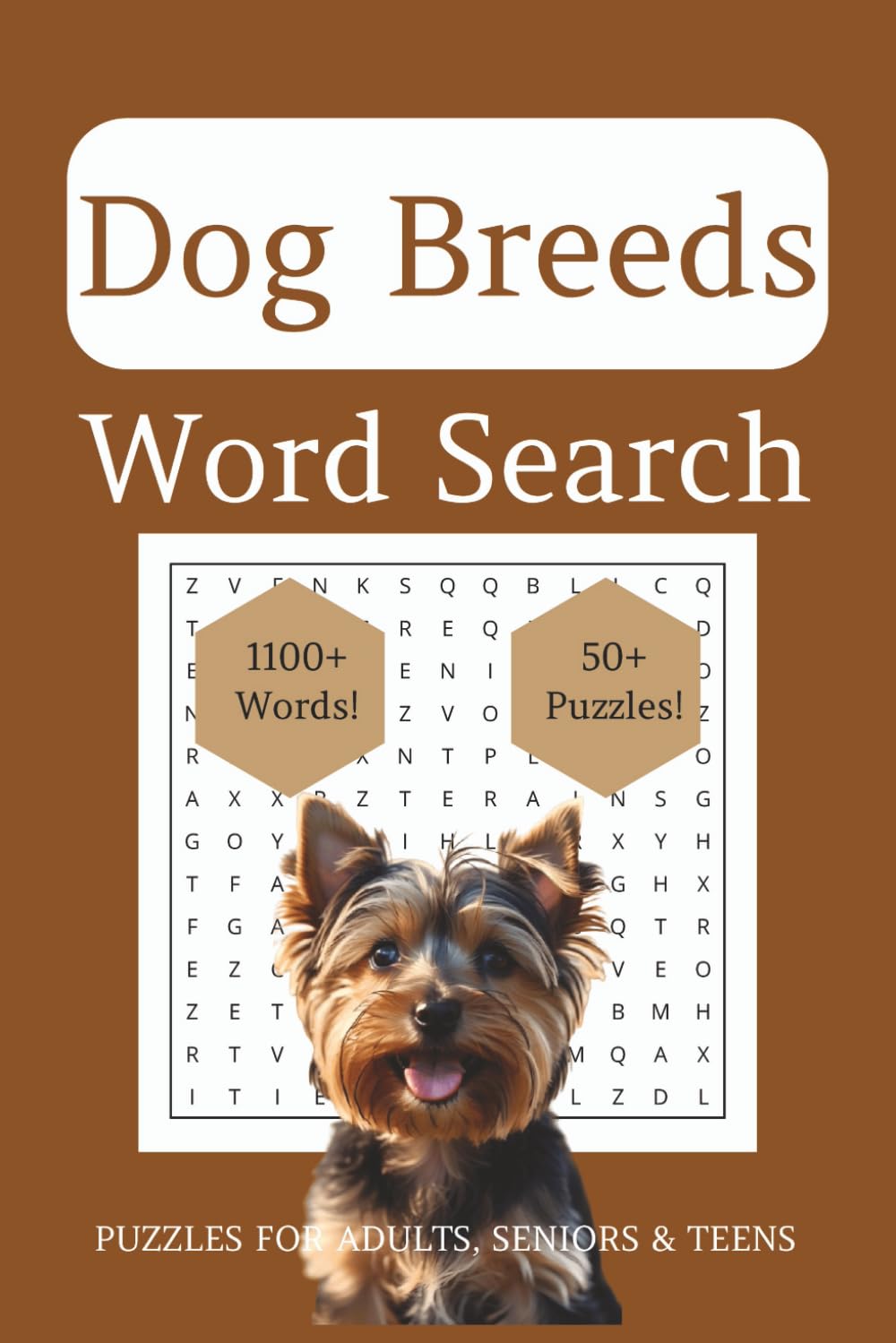 Dog Breeds Word Search Puzzle Book: Word Search Puzzles with Easy to Read Print about Dog Breeds, Puppies and Canines [6x9 inches, 110 pages, 50+ ... Gift for Vacations, Holidays and Relaxation