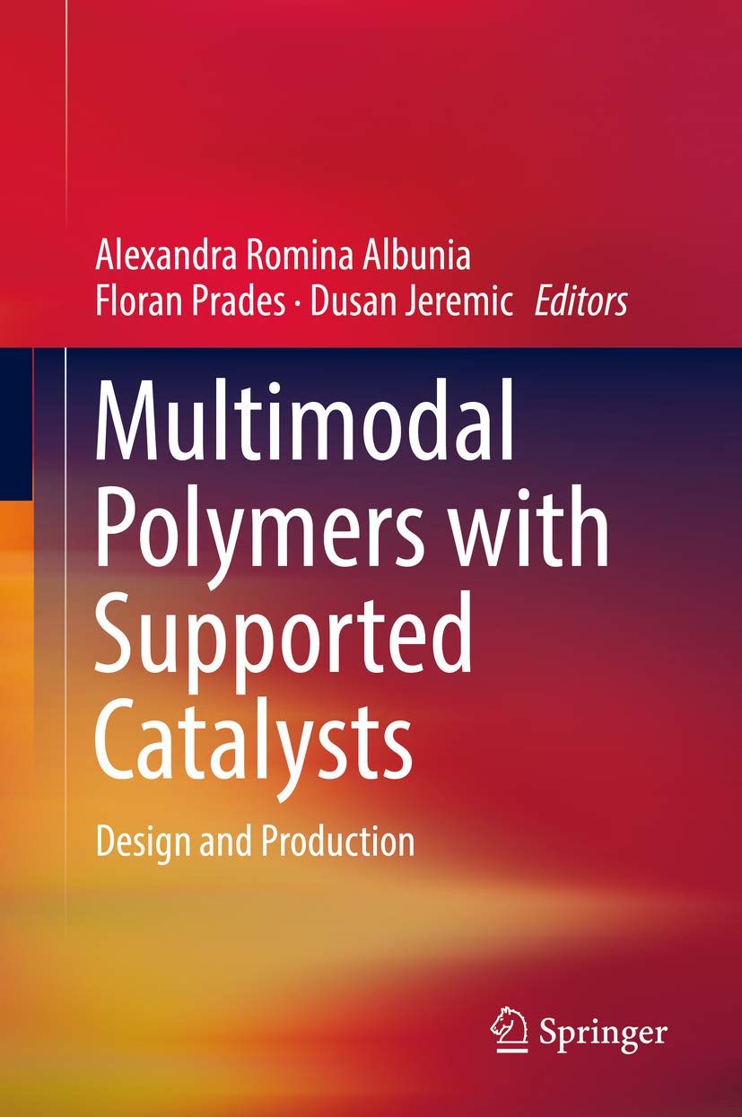 Multimodal Polymers with Supported Catalysts: Design and Production (English Edition)