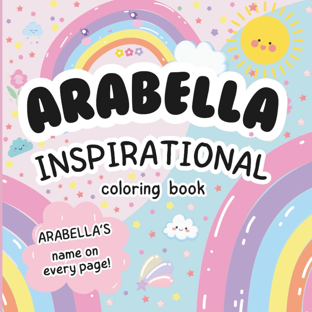 Arabella Inspirational Coloring Book: Personalized Just for Arabella – Arabella's Name Appears on Every Coloring Page