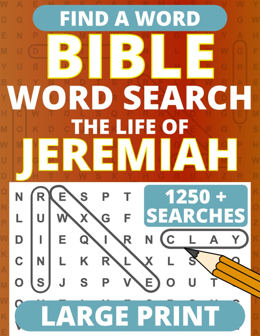Bible Word Search Large Print: with Verses on the Life of Jeremiah (Large Print Bible Word Searches)