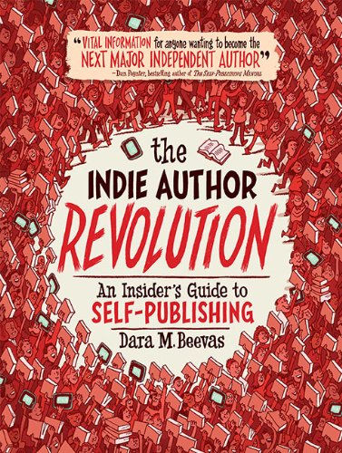 Buy The Indie Author Revolution: An Insider's Guide to Self-Publishing — BookShops.in