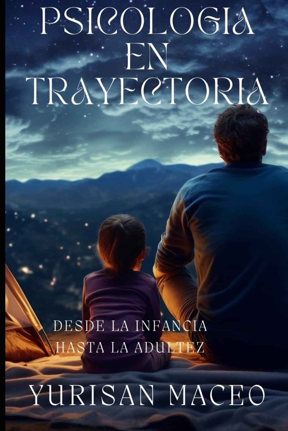 Psicología en Trayectoria: De la niñez a la adultez (Spanish Edition)