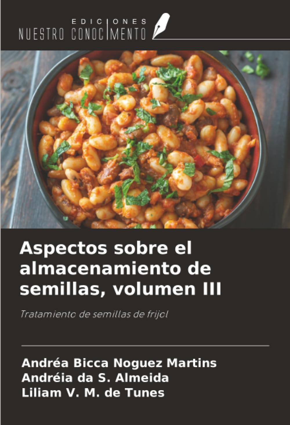 Aspectos sobre el almacenamiento de semillas, volumen III: Tratamiento de semillas de frijol