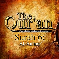 The Qur'an (Arabic Edition with English Translation): Surah 6 - Al-An'am Audiobook By One Media iP LTD cover art