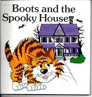 Boots and the Spooky House 1561563285 Book Cover