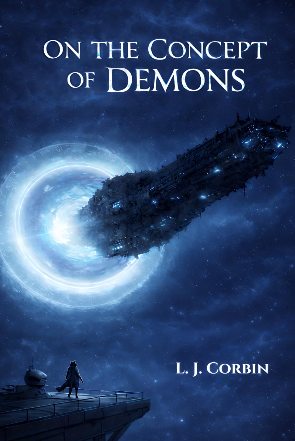 ON THE CONCEPT OF DEMONS: A Reverse First-Contact Science Fiction Novel
