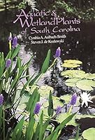 Aquatic and Wetland Plants of South Carolina 0963282115 Book Cover