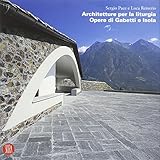 gabetti isola olivetti  Architetture per la liturgia. Opere di Gabetti e Isola. Ediz. illustrata