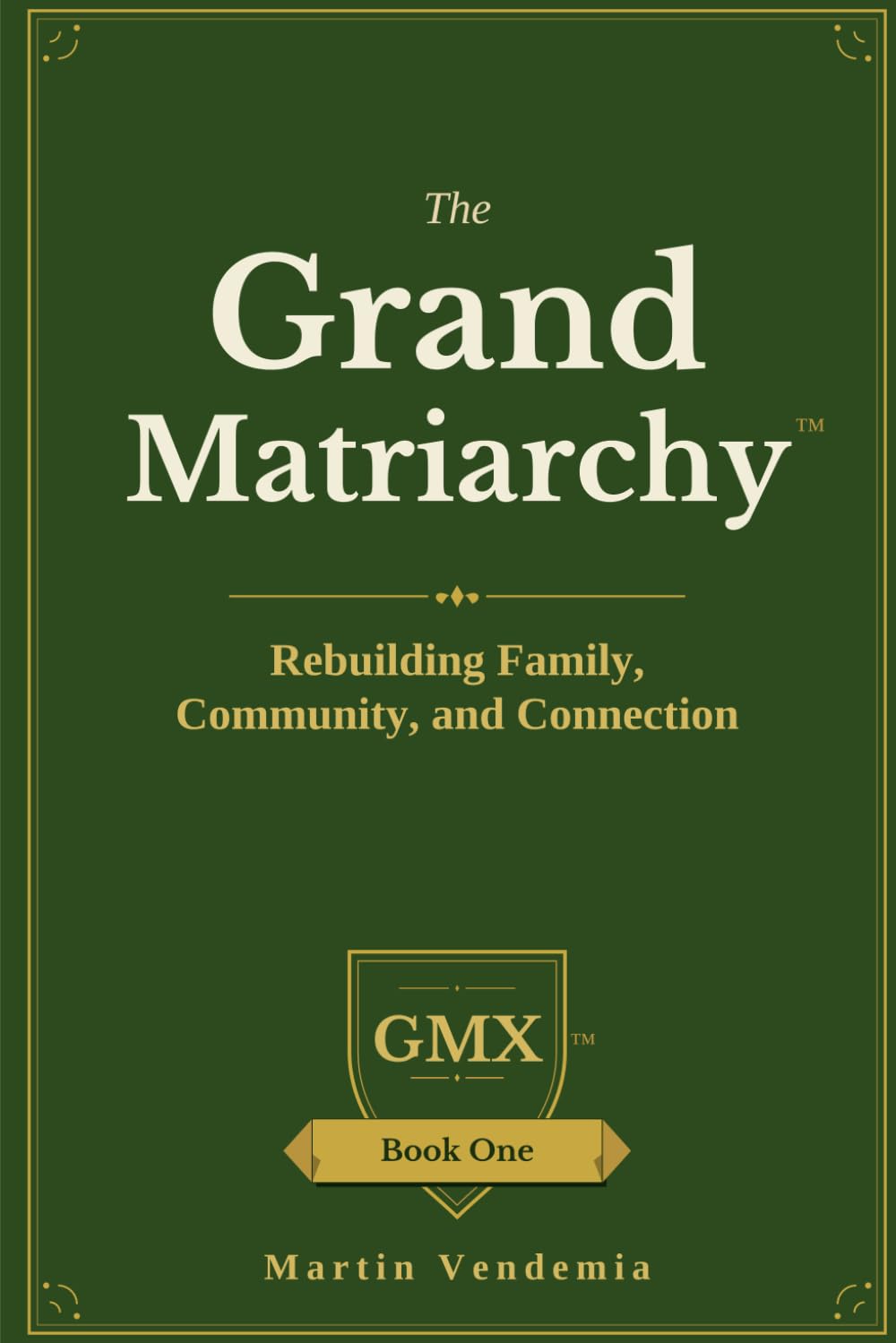The Grand Matriarchy: Rebuilding Family, Community, and Connection