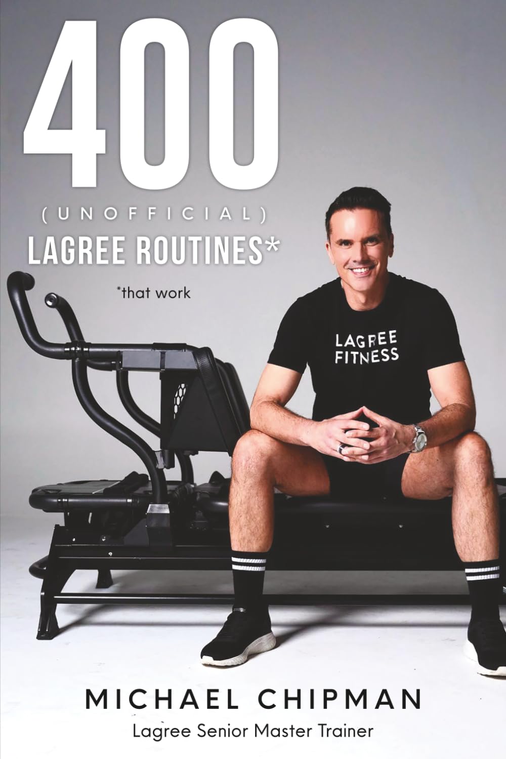 400 (Unofficial) Lagree Routines*: *that work