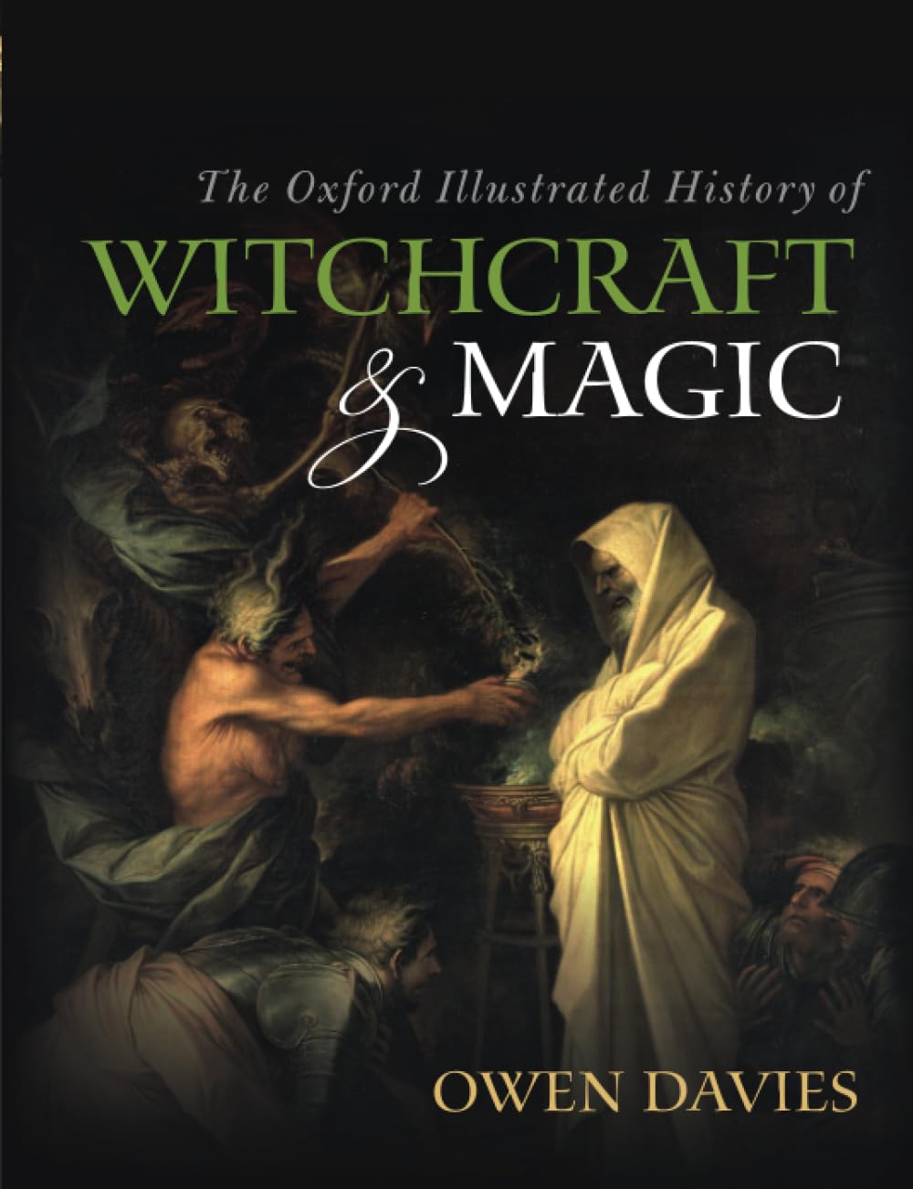 The Oxford Illustrated History of Witchcraft and Magic (Paperback Book)