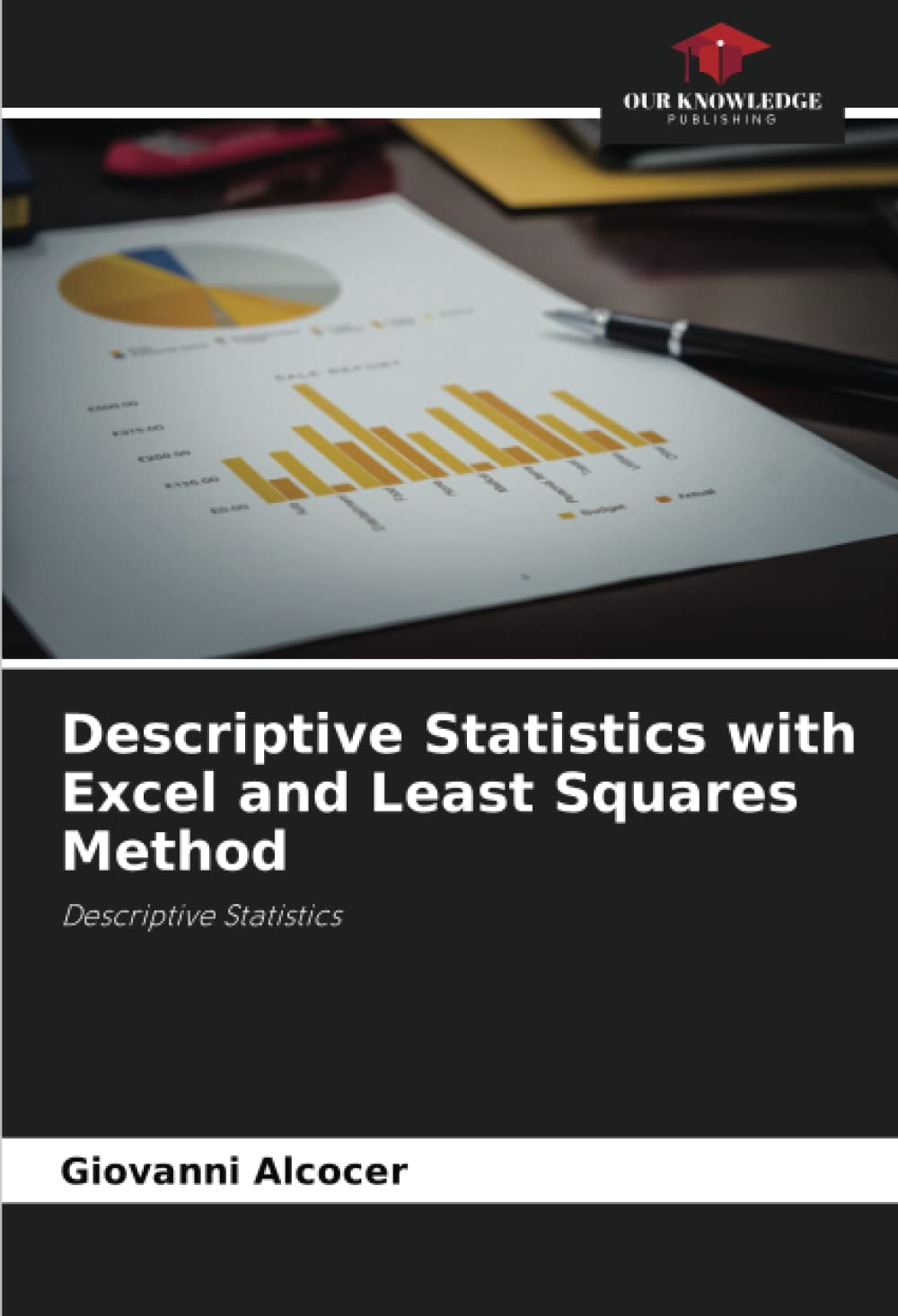 Descriptive Statistics with Excel and Least Squares Method: Descriptive Statistics