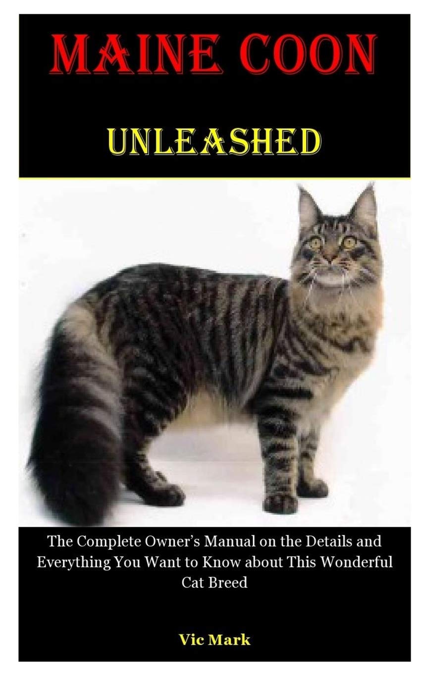 Buy Maine Coon Unleashed The Complete Owner's Manual on the Details