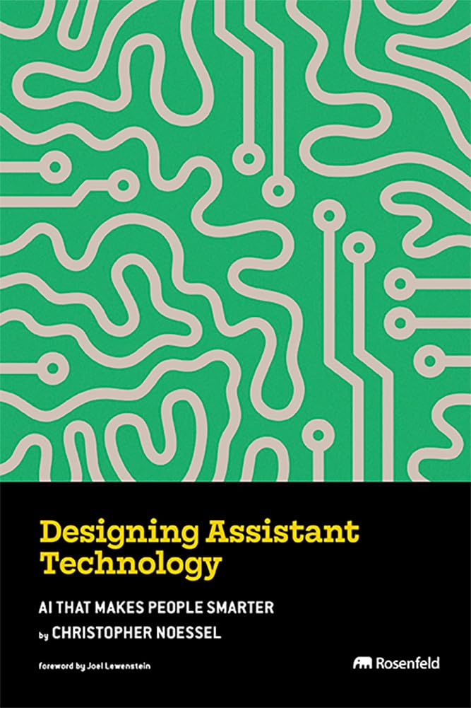 Designing Assistant Technology: AI That Makes People Smarter