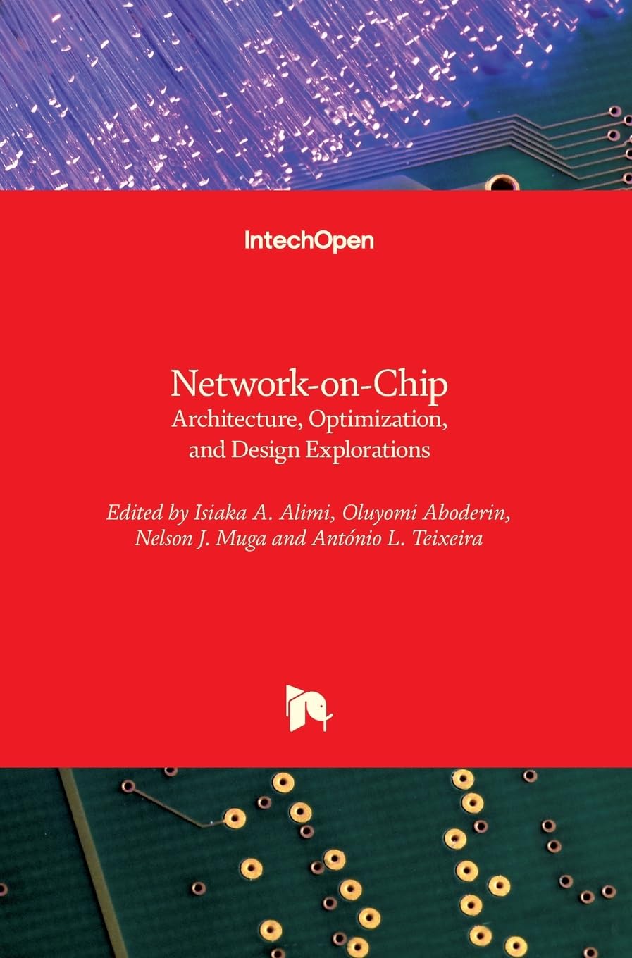 Buy Network-on-Chip: Architecture, Optimization, and Design Explorations — BookShops.in
