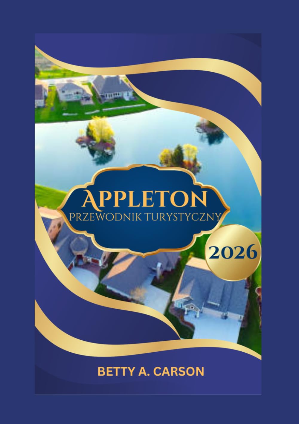 Appleton Przewodnik turystyczny 2026