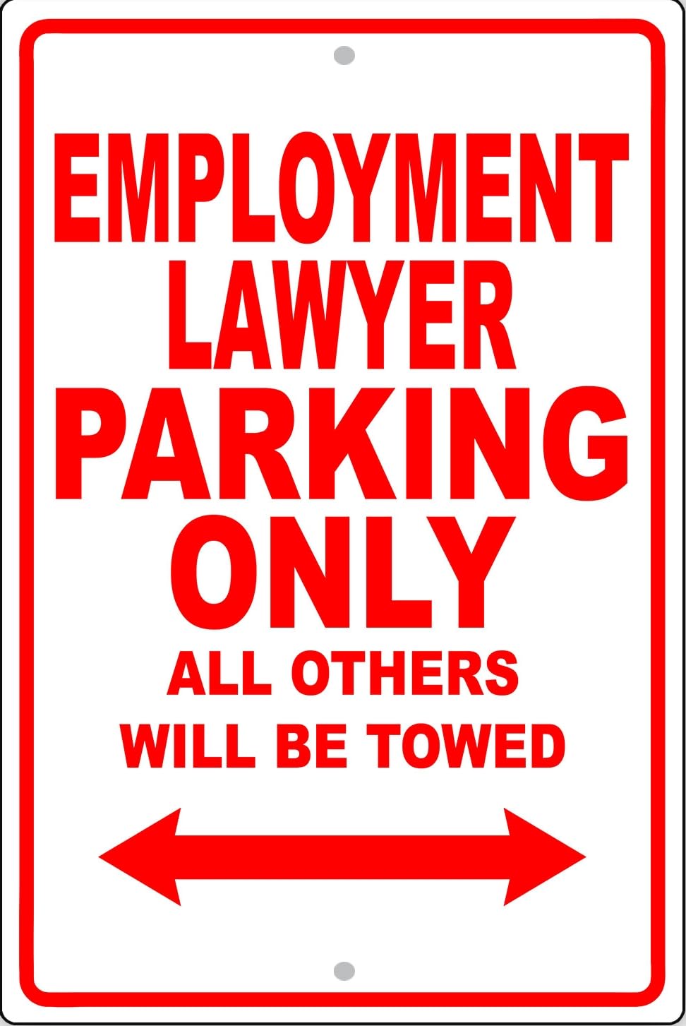 Employment Lawyer Parking Only Gift Decor Novelty Garage Metal Sign