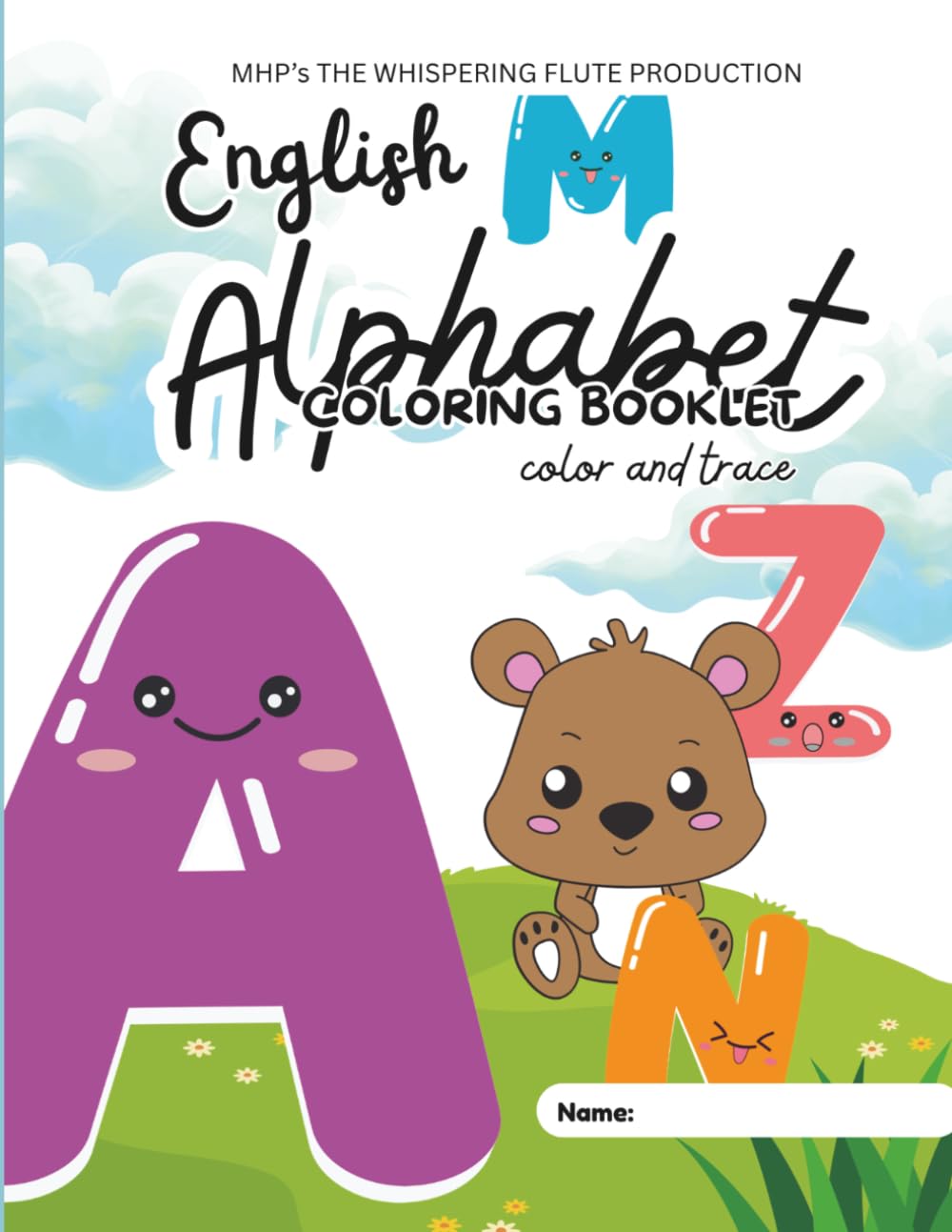 English Alphabet Coloring Booklet: Trace and Color A to Z for Early Learners