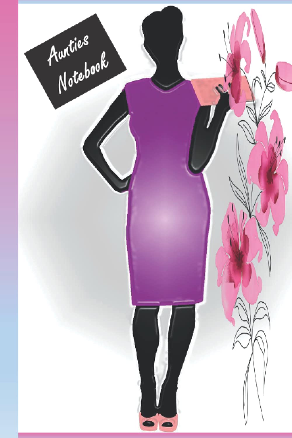 Aunties Notebook: A Notebook Gift for your Special Auntie