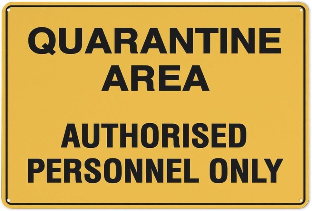 Quarantine Area Authorized Personnel Only Rust Free Aluminum Sign - Grade Reflective, Weather Resistant Decor with Pre-Drilled Holes - 16x12 Inch​