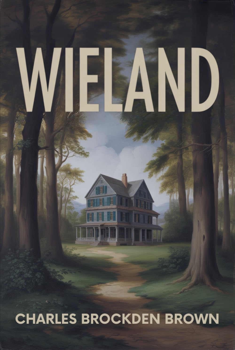 Wieland: Or, The Transformation: An American Tale