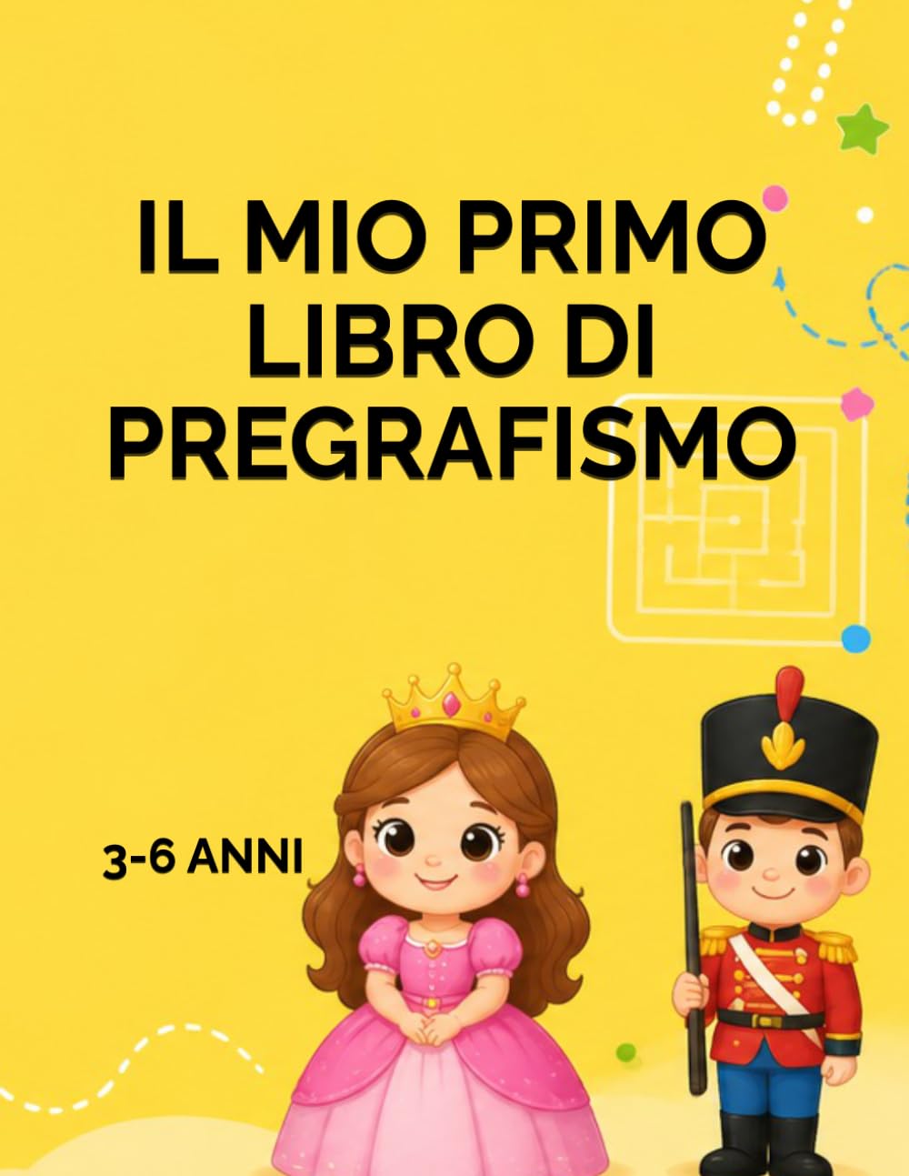 IL MIO PRIMO LIBRO DI PREGRAFISMO: 3-6 ANNI