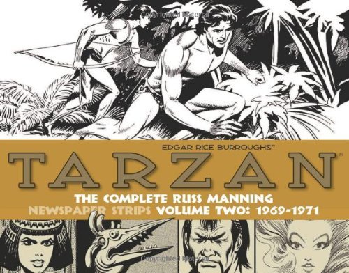 Tarzan: The Complete Russ Manning Newspaper Strips Volume 2 (1969-1971): Written by Russ Manning, 2014 Edition, Publisher: IDW Publishing [Hardcover] Hardcover
