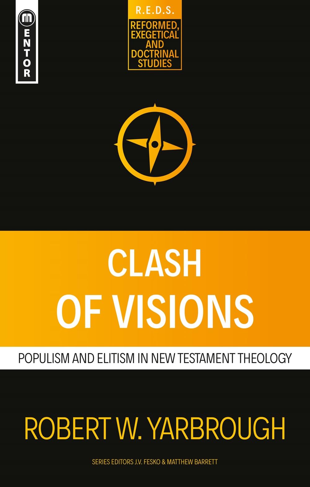 Clash of Visions : Populism and Elitism in New Testament Theology