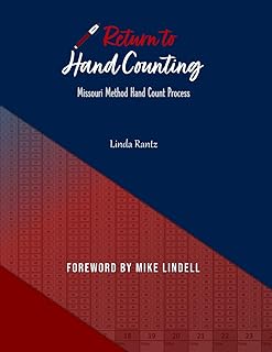 Return to Hand Counting: Missouri Method Hand Count Process