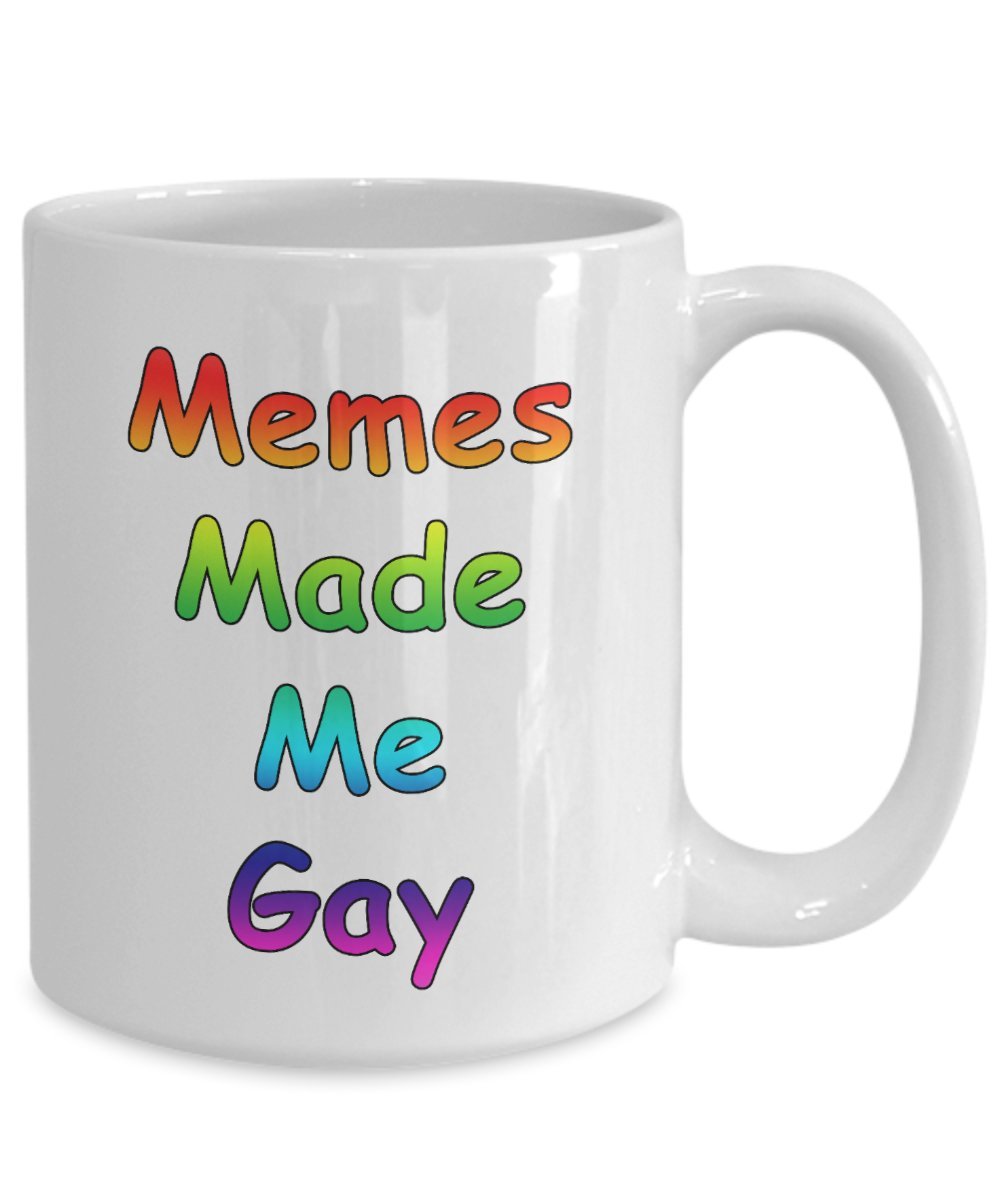 Amazon.com: Memes Made My Gay Big Mug Acrylic Coffee Holder White 15oz  Rainbow Text Internet Meme Funny : Home & Kitchen