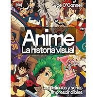 Anime. La historia visual: Las películas y series