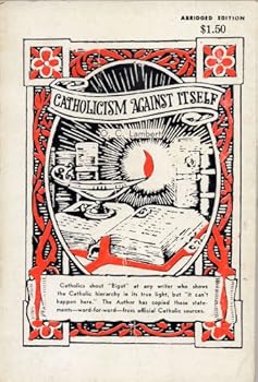 Paperback Catholicism Against Itself Volume I (Abridged) Book