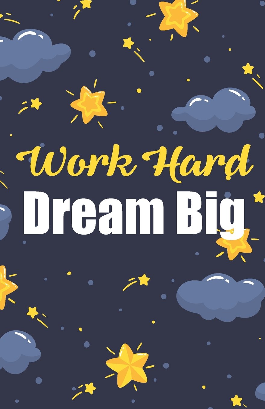 Work hard dream big, Bright sky notebook for teenager (Composition Book Journal and Diary): Inspirational Quotes Journal Notebook, Dot Grid (110 pages, 5.5x8.5")