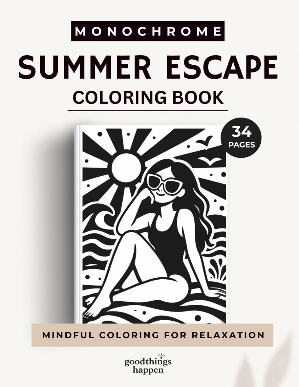 Monochrome Summer Escape Coloring Book: 34 Bold & Easy Summer Coloring Pages (Monochrome Coloring Collection)