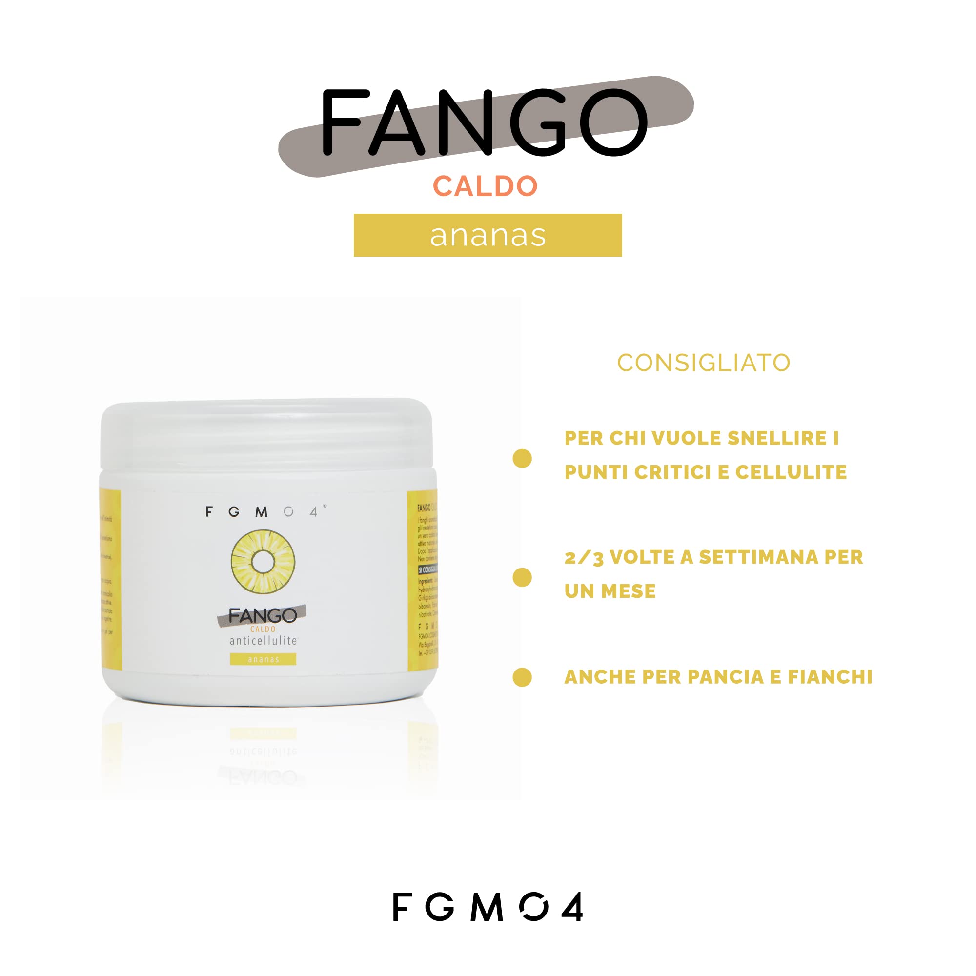 FGM04 Cosmetica Professionale - Fango caldo Ananas - Azione anticellulite snellisce e rimodella - pelle luminosa e compatta - 1 Confezione da 650 gr